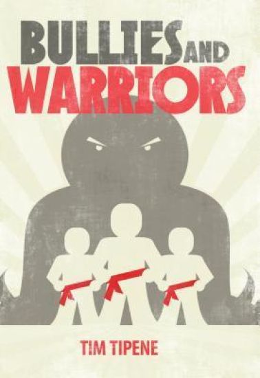 Bullies & Warriors