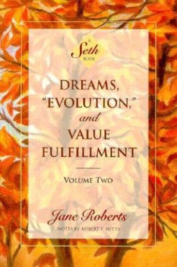 Dreams, Evolution, and Value Fulfillment, Volume Two