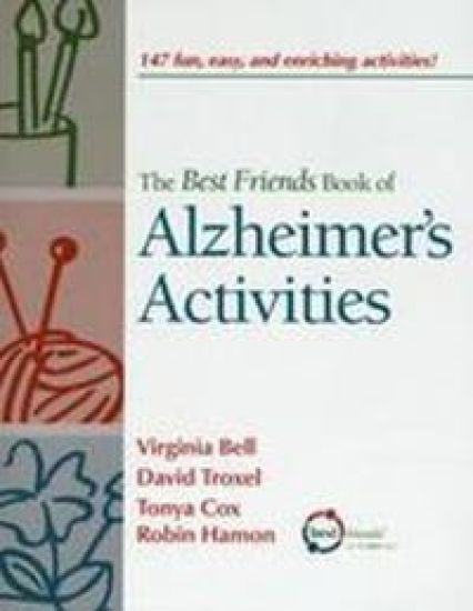 The Best Friends Book of Alzheimer's Activities, Volume One