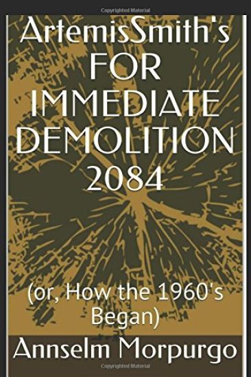 ArtemisSmith's FOR IMMEDIATE DEMOLITION 2084