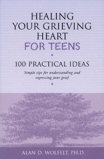 Healing Your Grieving Heart for Teens