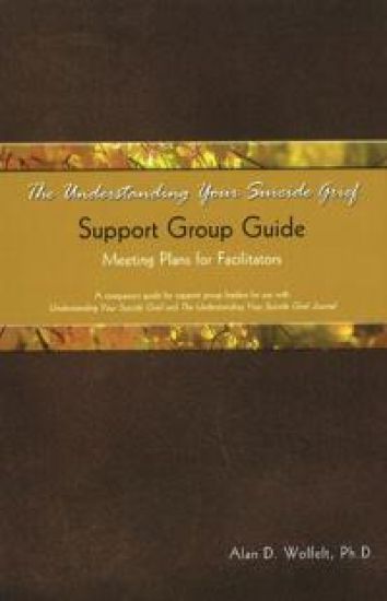 The Understanding Your Suicide Grief Support Group Guide