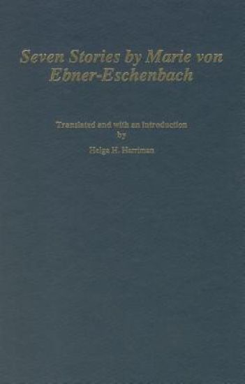 Seven Stories by Marie von Ebner-Eschenbach