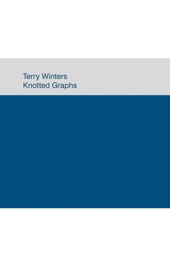 Terry Winters: Knotted Graphs