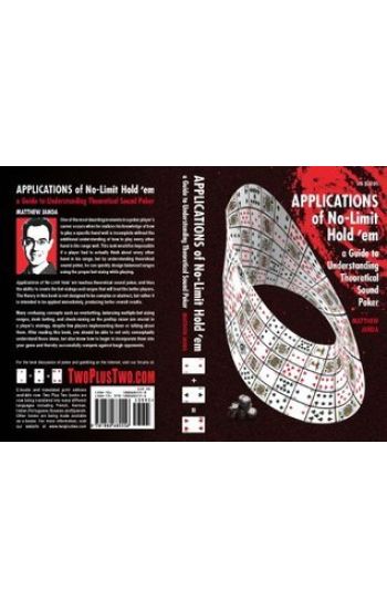 Applications of No-Limit Hold 'em: A Guide to Understanding Theoretically Sound Poker