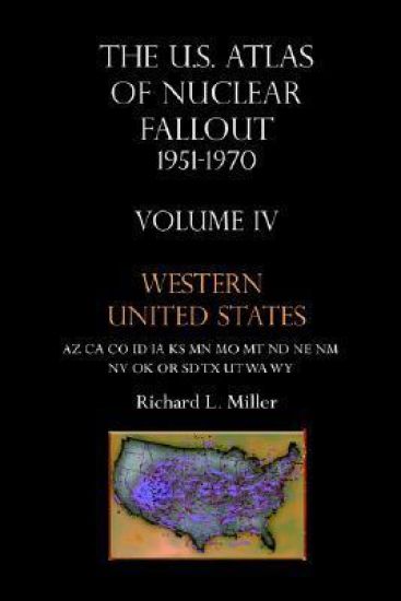 Us Atlas of Nuclear Fallout 1951-1970 Western U.S.