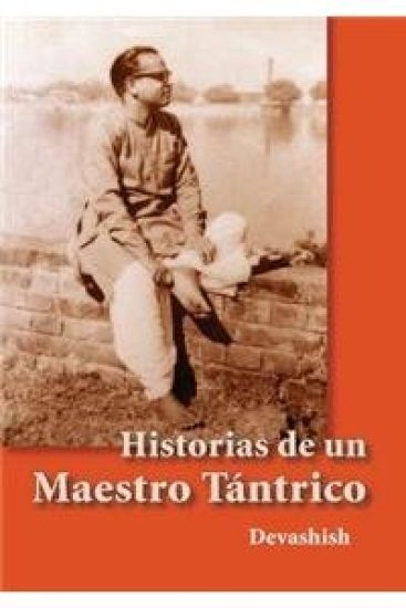 Historias de Un Maestro Tantrico