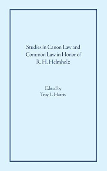 Studies in Canon Law and Common Law in Honor of R. H. Helmholz