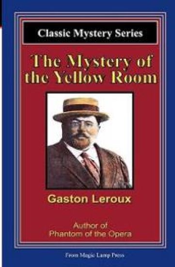 The Mystery Of The Yellow Room: A Magic Lamp Classic Mystery