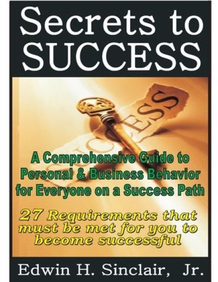 Secrets To Success: 27 Requirements To Becoming Successful