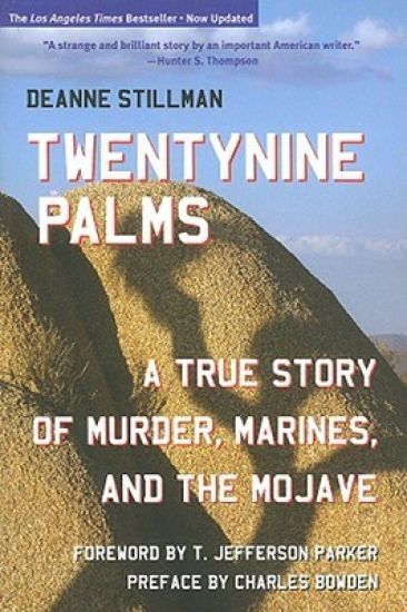 Twentynine Palms: A True Story of Murder, the Marines, and the Mojave