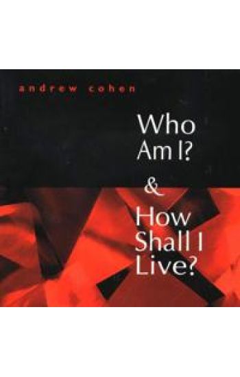 Who Am I? & How Shall I Live?