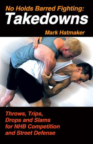 No Holds Barred Fighting: Takedowns