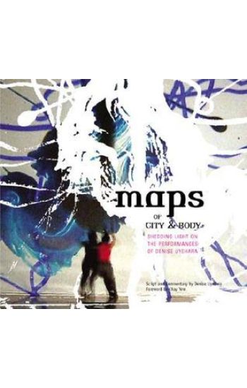 Maps Of City And Body: Shedding Light On The Performances Of Denise Uyehara