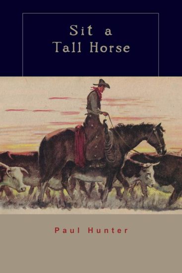 Sit a Tall Horse: Stories of Cowhand Give and Take