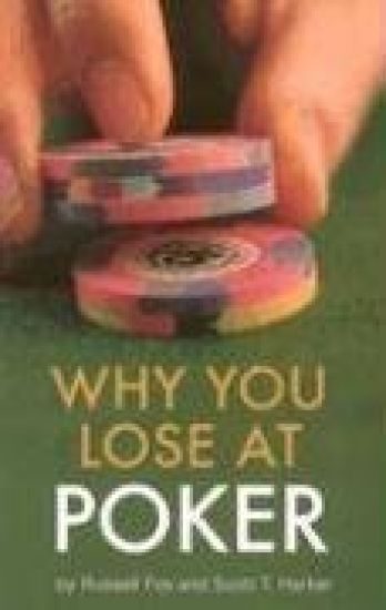 Why You Lose At Poker