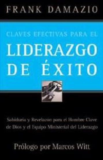Claves Efectivas Para el Liderazgo de Éxito