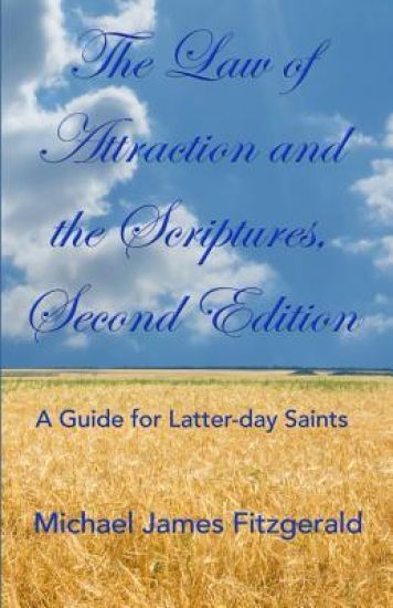 The Law of Attraction and the Scriptures, Second Edition
