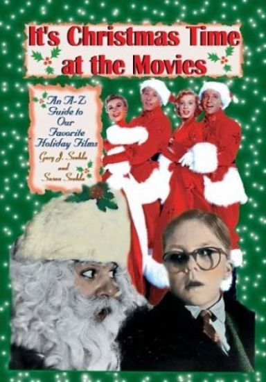 It's Christmastime at the Movies An A-Z Guide of Our Favorite Holiday Films