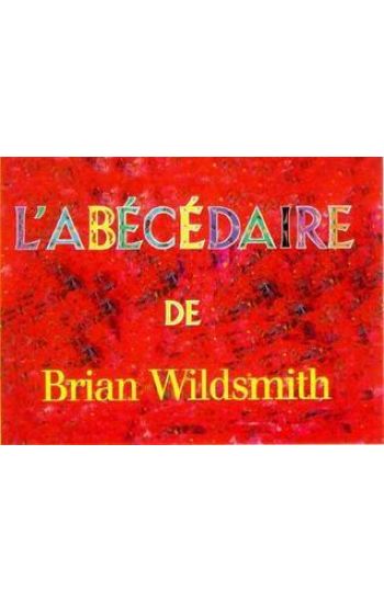 L'Abecedaire de Brian Wildsmith