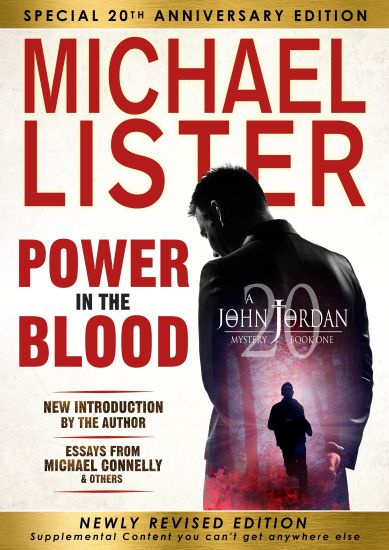 Special 20th Anniversary Edition of Power in the Blood: Newly Revised Edition with an Introduction by Michael Connelly