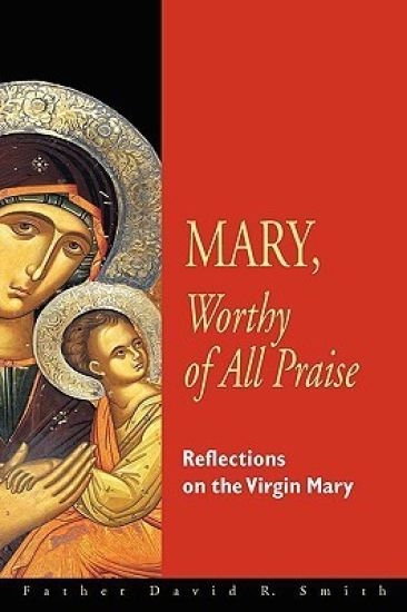 Mary, Worthy of All Praise