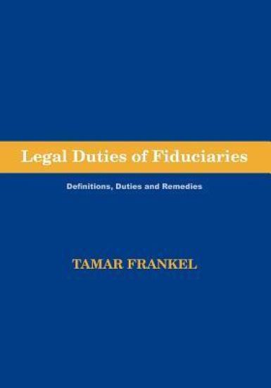 Legal Duties of Fiduciaries