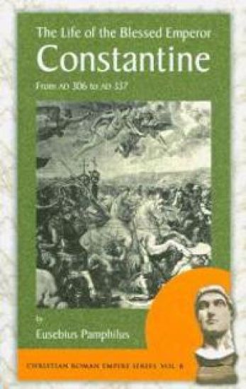 The Life of the Blessed Emperor Constantine