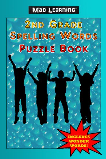 Mad Learning: 2nd Grade Spelling Words Puzzle Book