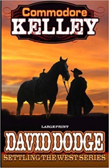 Commodore Kelley: Settling the West
