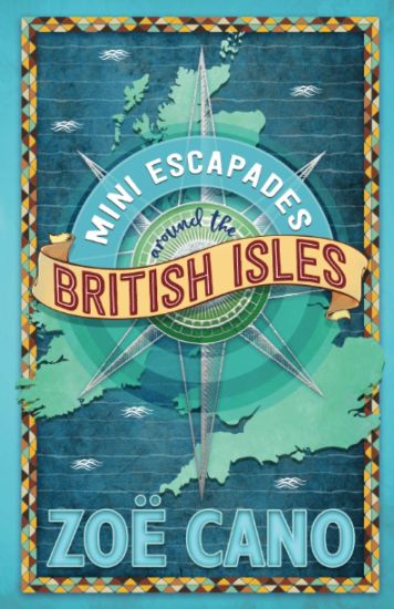 Mini Escapades Around the British Isles