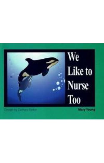 We Like to Nurse Too