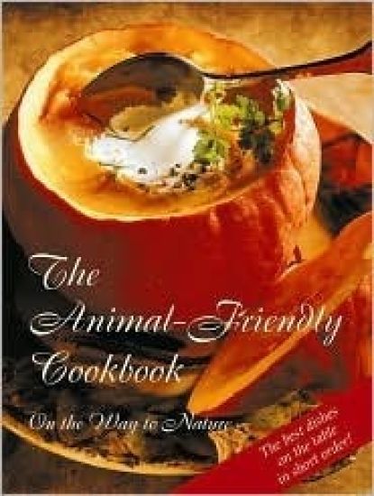 The Animal-Friendly Cookbook