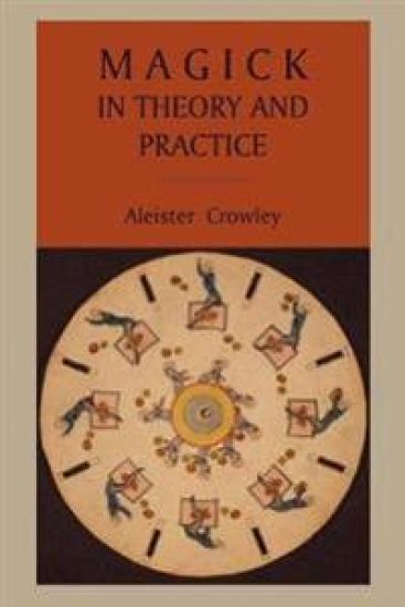Magick in Theory and Practice