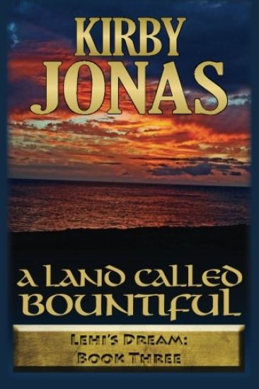 A Land Called Bountiful: Kirby Jonas