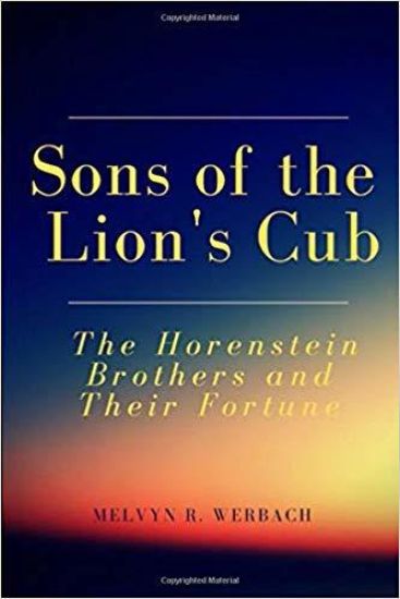 Sons of the Lion's Cub: The Horenstein Brothers and Their Fortune
