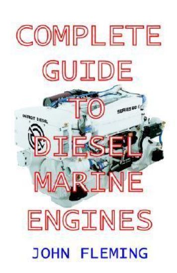 The Complete Guide to Diesel Marine Engines