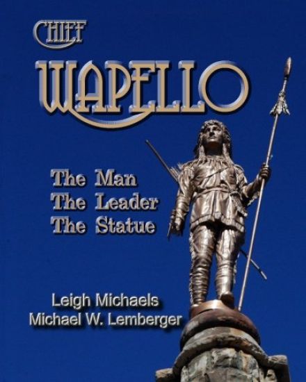 Chief Wapello: The Man, The Leader, The Statue