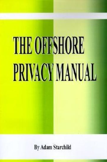 The Offshore Privacy Manual