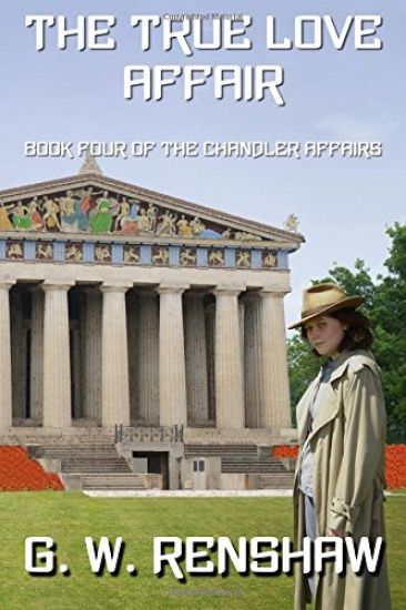 The True Love Affair: Book Four of The Chandler Affairs