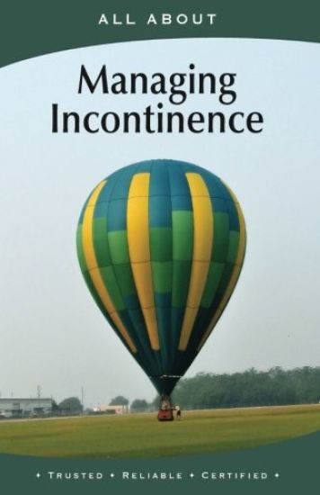 All About Managing Incontinence