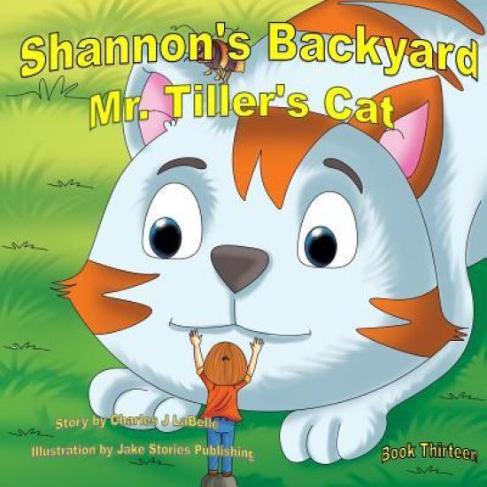Shannon's Backwayd Mr. Tiller's Cat Book Thirteen