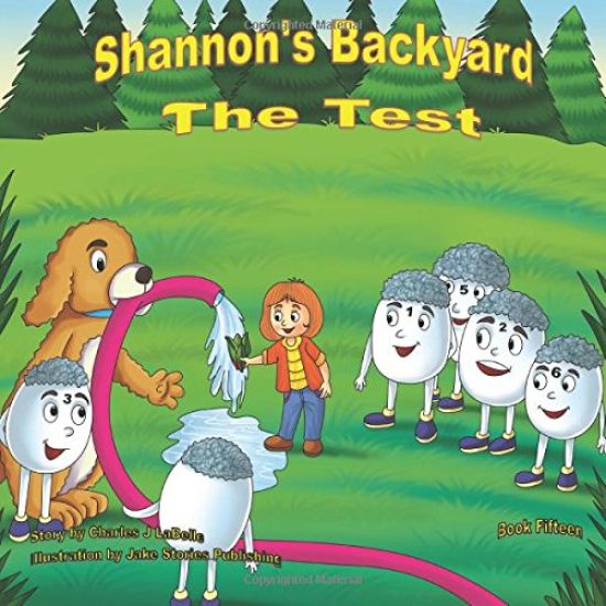 Shannon's Backyard The Test Book fifteen: The Test