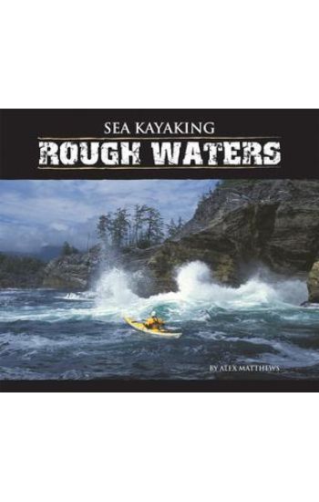 Sea Kayaking Rough Waters