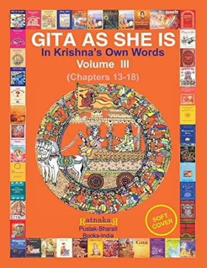 Gita As She Is, In Krishna's Own Words, Vol III