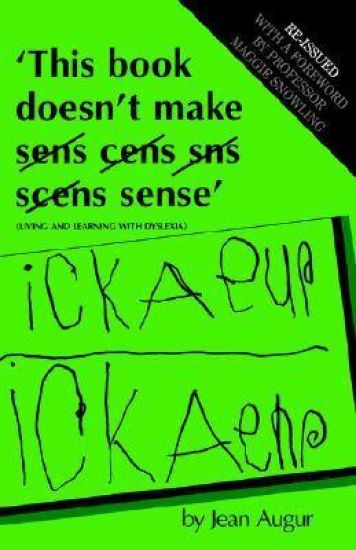 This Book Doesn't Make Sense: Living and Learning with Dyslexia