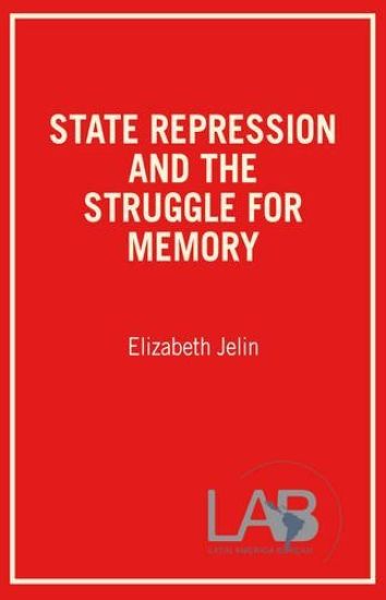 State Repression and the Struggles for Memory