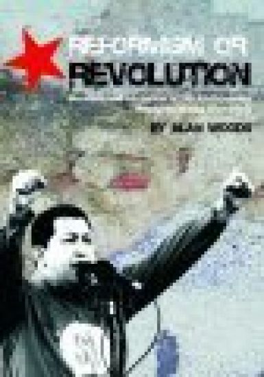 Reformism or Revolution