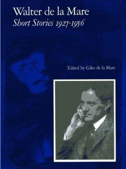 Walter de la Mare, Short Stories 1927-1956