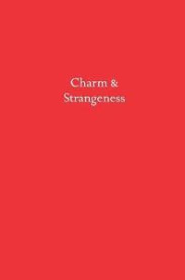 Charm & Strangeness
